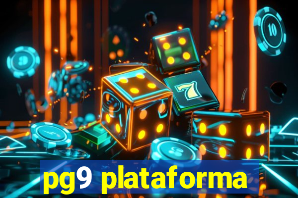 pg9 plataforma